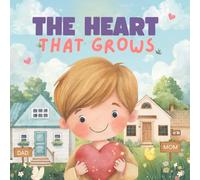 The heart that grows