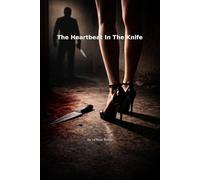 The HeartBeat In The Knife
