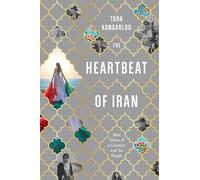 The Heartbeat Of Iran
