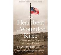 The Heartbeat Of Wounded Knee