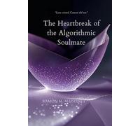 The Heartbreak of the Algorithmic Soulmate