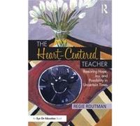 The HeartCentered Teacher by Regie Routman Regie Routman (Auteur)