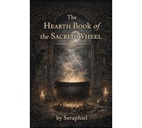 The Hearth Book of the Sacred Wheel