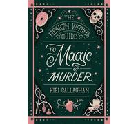 The Hearth Witch's Guide to Magic & Murder - Kiri Callaghan - Poisoned Pen Press - ebook (ePub) - Livre