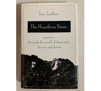 The Heartless Stone: A Journey Through the World of Diamonds, Deceit And Desire
