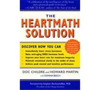 The Heartmath Solution Institute of Heartmath, Doc Lew Childre, Donna Beech, Howard Martin (Auteur)
