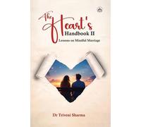 THE HEART'S HANDBOOK II: Lessons on Mindful Marriage