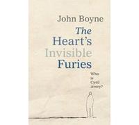 The Heart's Invisible Furies – Le roman inoubliable de l'auteur à succès
