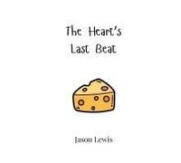 The Heart's Last Beat