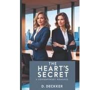 The Heart's Secret: A Novel Of Love, Risk, And Redemption (Lgbtq+)