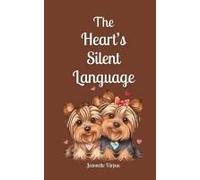 The Heart's Silent Language