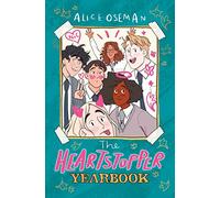 The Heartstopper Yearbook: Boy meets boy in the phenomenal graphic novel series, also on Netflix!