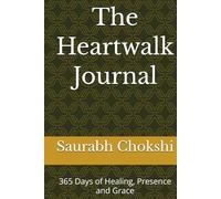 The Hearwalk Journal: 365 Days of Healing, Presence and Grace