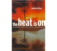 The Heat Is on Ross Gelbspan (Auteur)