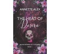 The Heat of Desire: Blood Bonded to a Dhampir