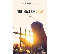 THE HEAT OF JULY