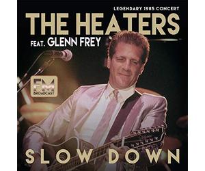 The heaters feat. glenn frey - Slow down