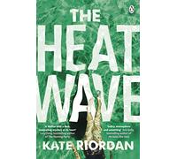 The Heatwave: The gripping Richard and Judy bestseller