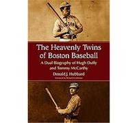 The Heavenly Twins Of Boston Baseball Donald J. Hubbard (Auteur)