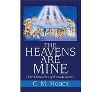 The Heavens Are Mine