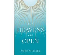The Heavens are Open