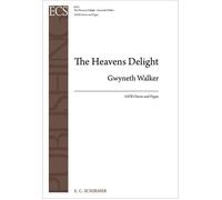 The Heavens Delight / Choral Score