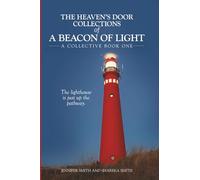 The Heaven's Door Collections of A Beacon of Light: A Collective Book One