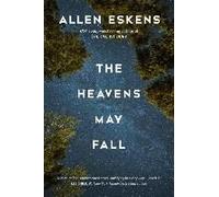 The Heavens May Fall