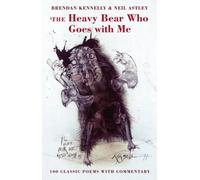 The Heavy Bear Who Goes with Me: 100 Classic Poems with Commentary [Paperback]