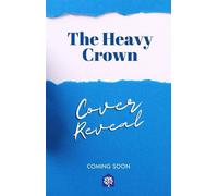 The Heavy Crown The Guardians of Farlight Isles, #4 - Anacostia Miller - Hot Tree Publishing - ebook (ePub) - Livre