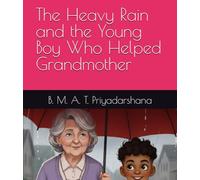 The Heavy Rain and the Young Boy Who Helped Grandmother