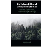 The Hebrew Bible And Environmental Ethics