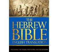 The Hebrew Bible Large Print In English Complete (Tanakh or Old Testament) The Holy Scriptures consists of the Old and New Testaments: hebrew Bible ... the Torah, the Nevi'im, and the Ketuvim.