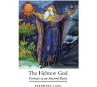 The Hebrew God - Bernhard Lang - Yale University Press - Livre en Anglais - Paperback Bernhard LangBernhard Lang (Auteur)