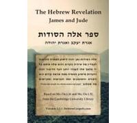 The Hebrew Revelation, James And Jude