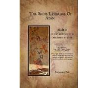 The Hebrew Signs Language Of Adam Volume Ii -The Secret Ancient Light Of The Hebrew Master Key Letters