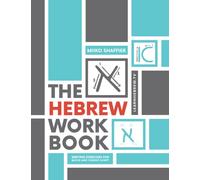 The Hebrew Work Book: Writing Exercises for Block and Cursive Script