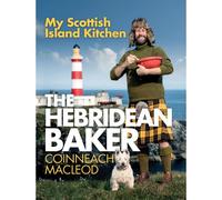 The Hebridean Baker – My Scottish Island Kitchen