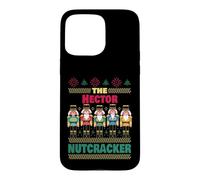 The Hector Nutcracker Funny Hector Christmas Coque pour iPhone 15 Pro Max