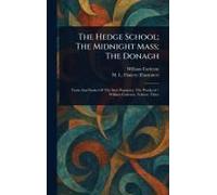 The Hedge School; The Midnight Mass; The Donagh