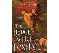 Anna Bright – The Hedgewitch of Foxhall – Livre en anglais – Relié