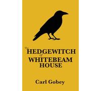 The Hedgewitch of Whitebeam House