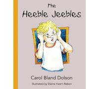 The Heebie Jeebies by Carol Bland Dolson (2014-01-02)