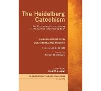 The Heidelberg Catechism