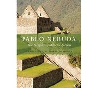 The Heights of Macchu Picchu | Pablo Neruda Pablo Neruda (Auteur)
