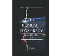 The Heimdall Conspiracy: A World Of Spies Lies And Secerts