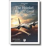 The Heinkel He 177: A Detailed Guide To The Luftwaffe's Troubled Strategic Bomber