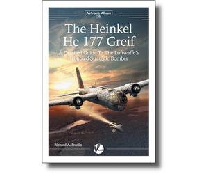 The Heinkel He 177: A Detailed Guide To The Luftwaffe's Troubled Strategic Bomber