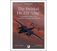 The Heinkel He 219: A Detailed Guide To The Luftwaffe's Ultimate Nightfighter