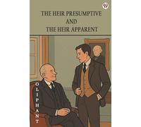 The Heir Presumptive And The Heir Apparent